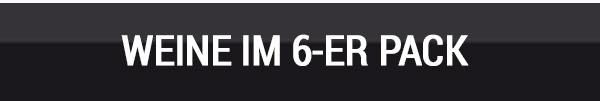 Weine im 6-er Pack