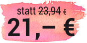 statt 23,94 € 21,- €