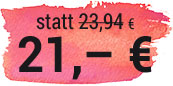 statt 23,94 € 21,- €